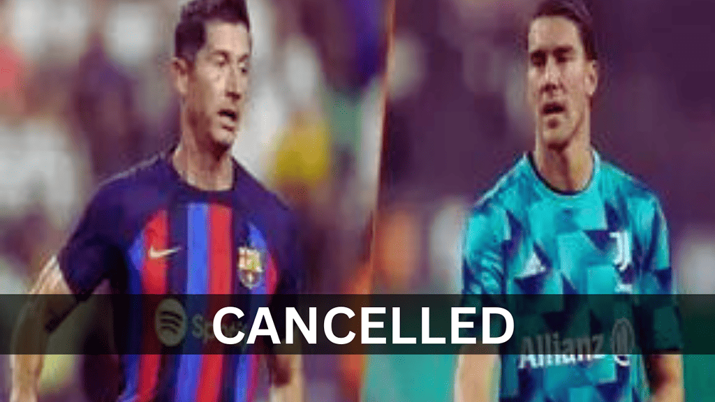 Barcelona vs Juventus Preseason Game Cancelled