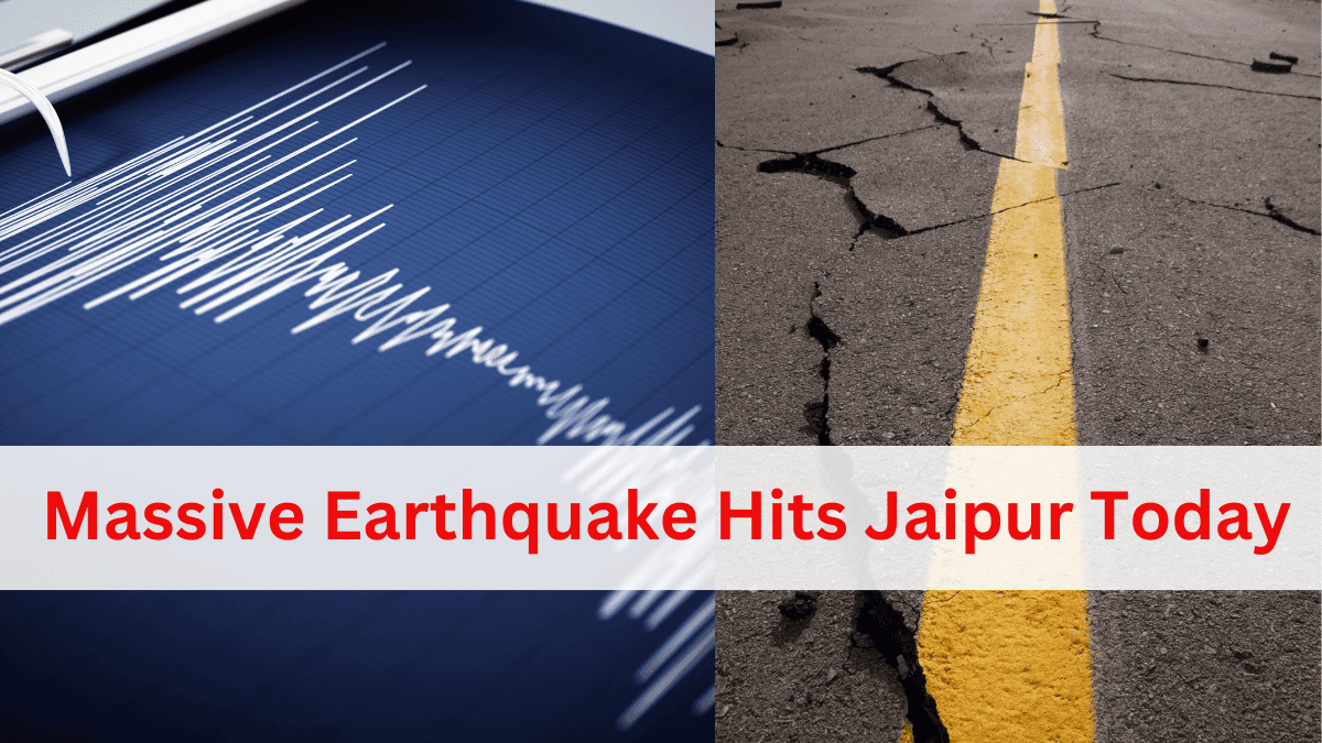 Massive Earthquake Hits Jaipur Today