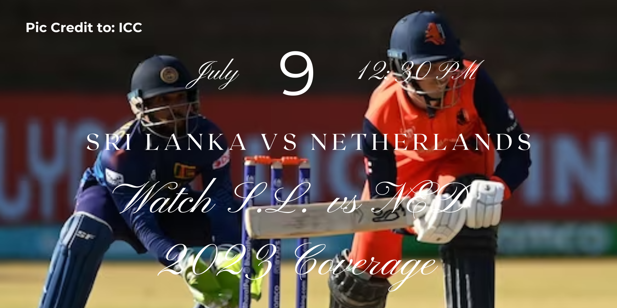 Sri Lanka vs Netherlands ICC ODI World Cup Qualifier Final Live Streaming